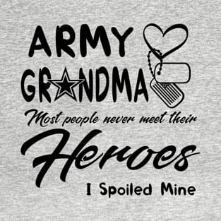 Army Grandma Most People Never Meet Their Heroes T-Shirt